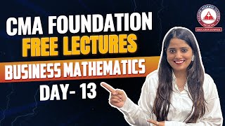 Business Mathematics Day 13: CMA Foundation Free Lectures | Akash Agarwal Classes