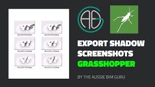 Export Shadow Study Screenshots using Grasshopper!