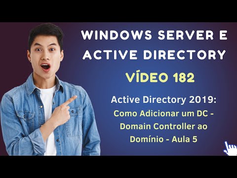 Vídeo 182 - Active Directory no Windows Server 2019 - Como Adicionar um Novo DC ao Domínio - Aula 5