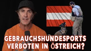 Gebrauchshundesports verboten in Östreich? Banning Dog Sports such as IPO & Schutzhund in Austria? by Robert Cabral 1,730 views 5 months ago 10 minutes, 8 seconds