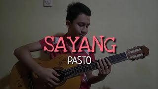 Sayang - Pasto (Soundtrack DJS) | Cover Guitar Fingerstyle