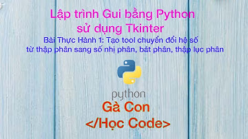 Tạo tool chuyển đổi hệ số từ số thập phân sang số nhị phân, bát phân, thập lục phân