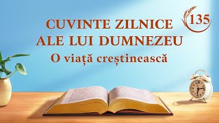 Cuvinte zilnice ale lui Dumnezeu: Întruparea | Fragmentul 135