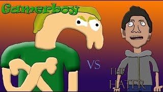 Gamerboy vs The Hater