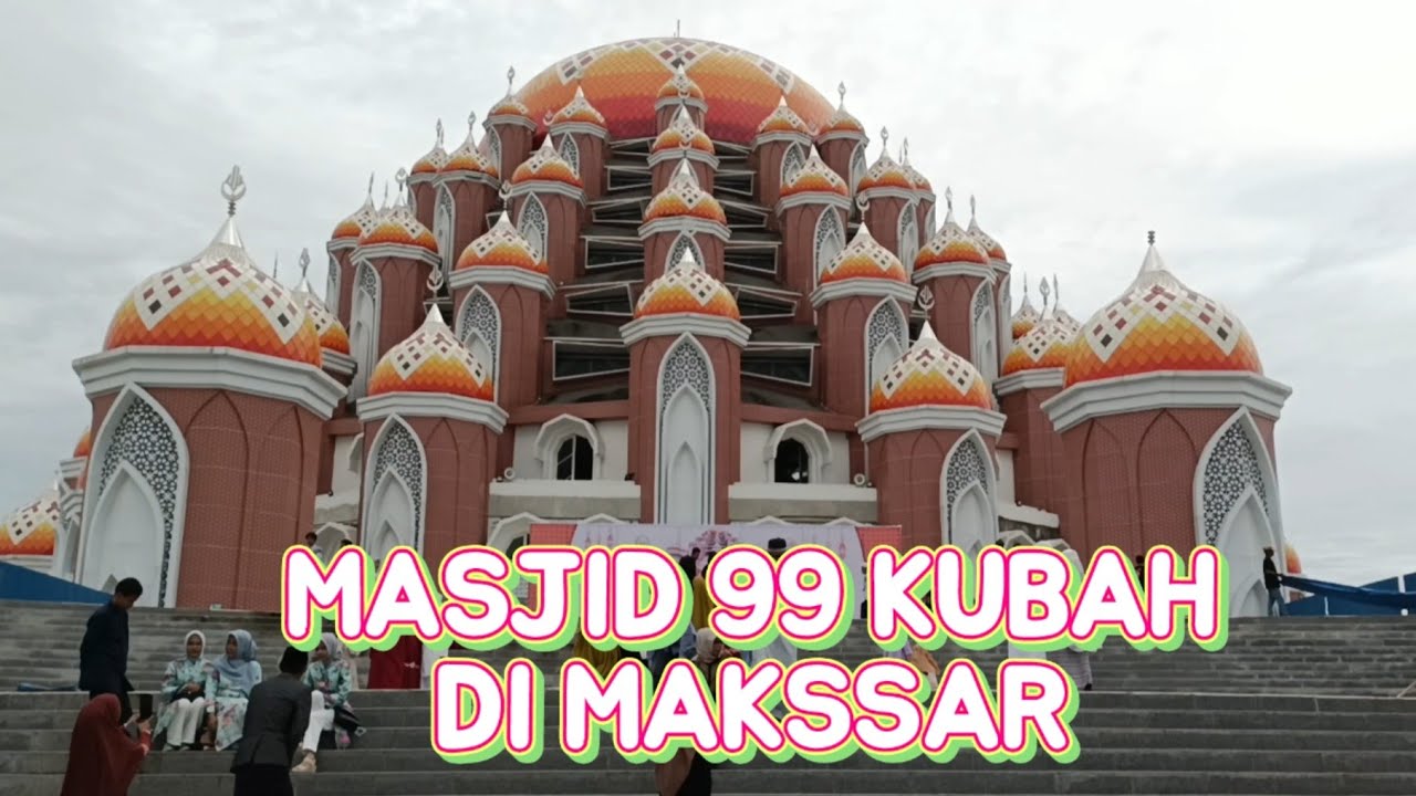 Masjid 99 Kubah Makassar Saat Usai Sholat Hari Raya Idul Adha Youtube