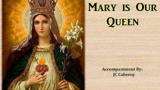 Mary is Our Queen - Minus One