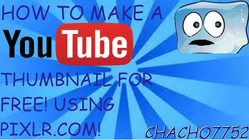 How To Make A YouTube Thumbnail For Free Using Pixlr (2015)
