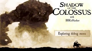 Shadow of the Colossus - Exploring debug menu #1