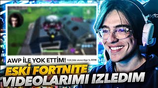 EN ESKİ FORTNITE VİDEOLARIMI İZLEDİM!