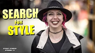 Street Stories - In Search of Style