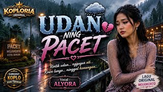 UDAN NING PACET 🌧️💔 | ALYORA | Dangdut Koplo Melow Original Mojokerto 2026 | KOPLORIA ORIGINAL #017