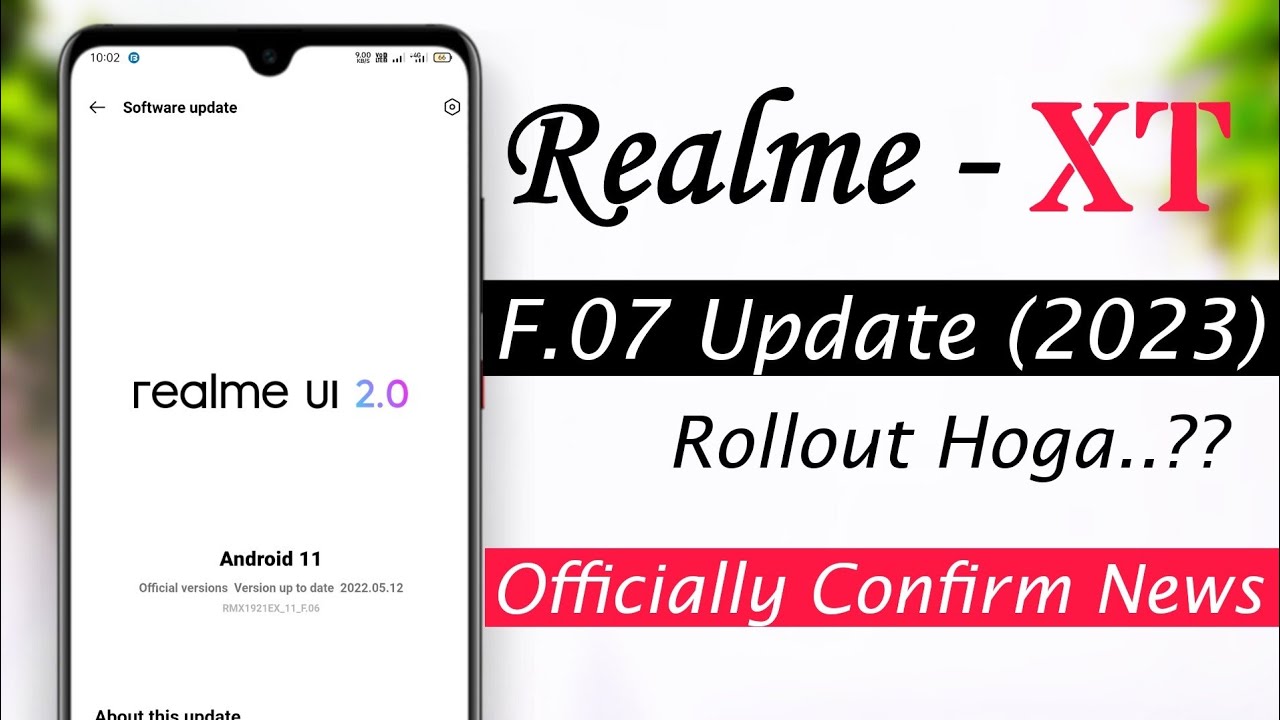 Realme XT F.07 New Update Rollout Hoga ..?? | Realme XT F.07 Update kab tak milega sabko