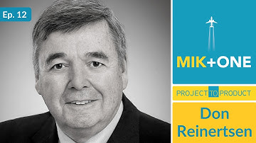 Mik + One: Don Reinertsen (Episode 12)