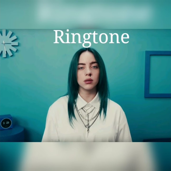 Billie Eleish - Bad Guy Ringtone