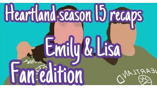 HEARTLAND SEASON 15 EPISODE 2 FAN RECAP // SPOILERS INCLUDED heartland heartlandseason15