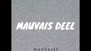 Deelay - Mauvais Deel Ft. Dj Adjectif Prod. Mauvaise Pioche