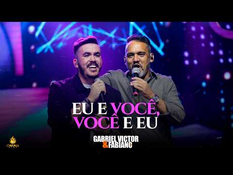 Chama Play | Gabriel Victor e Fabiano - Eu e Você, Você e Eu (Ao Vivo)