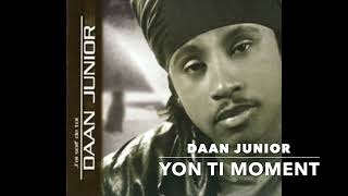 Daan Junior : Yon Ti Moment - Album J'ai soif de toi - Original. Resimi