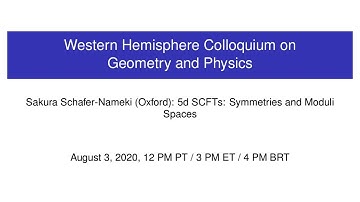 WHCGP: Sakura Schafer-Nameki, "5d SCFTs: Symmetries and Moduli Spaces"