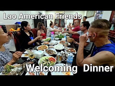 Welcome Lao American friends to eat dinner