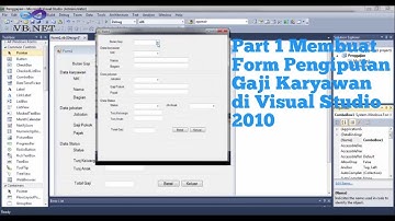 Part 1 Membuat Form Pengiputan Gaji Karyawan di VB.Net 2010