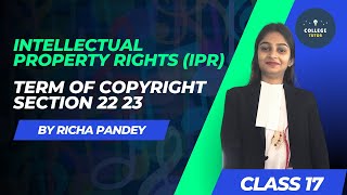 Term of Copyright | Section 22 23 | Intellectual Property Rights | IPR