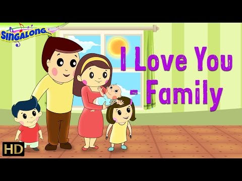 i-love-you---family-(hd)---pop-ballad-style-music-|-nursery-rhymes-|-popular-kids-songs