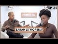 SARAH LA MORENA TALKS HARD UPBRINGING,SINGING CAREER, SOCIALMEDIA COMMENTS INFLUENCE ME PODCAST EP24