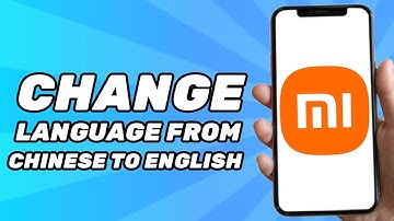How to Change Xiaomi Language From Chinese to English (2025)