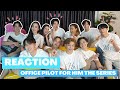 (ENG SUB) [REACTION] OFFICIAL PILOT | ยอมเป็นของฮิม FOR HIM THE SERIES