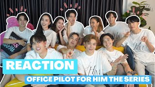 (ENG SUB) [REACTION] OFFICIAL PILOT | ยอมเป็นของฮิม FOR HIM THE SERIES