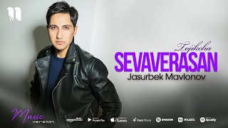 Jasurbek Mavlonov - Sevaverasan (tojikcha) (music version)