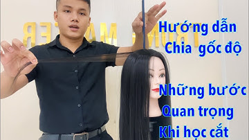 Hướng dẫn gốc độ cắt tóc và cắt Tầng