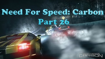 Need For Speed: Carbon (PC) Walkthrough Part 26 Races [No Commentary] (720 HD)