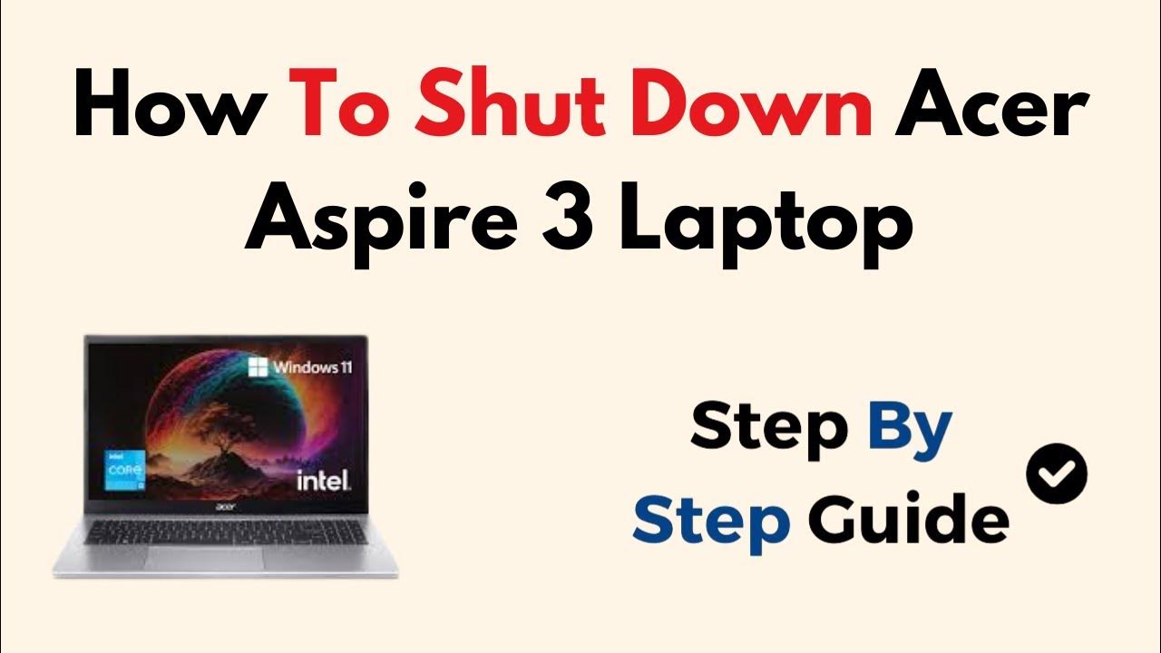 how-to-shut-down-acer-aspire-3-laptop-youtube