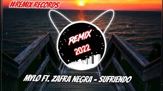 MYLØ ft. ZAFRA NEGRA - SUFRIENDO (REMIX RECORDS) Resimi