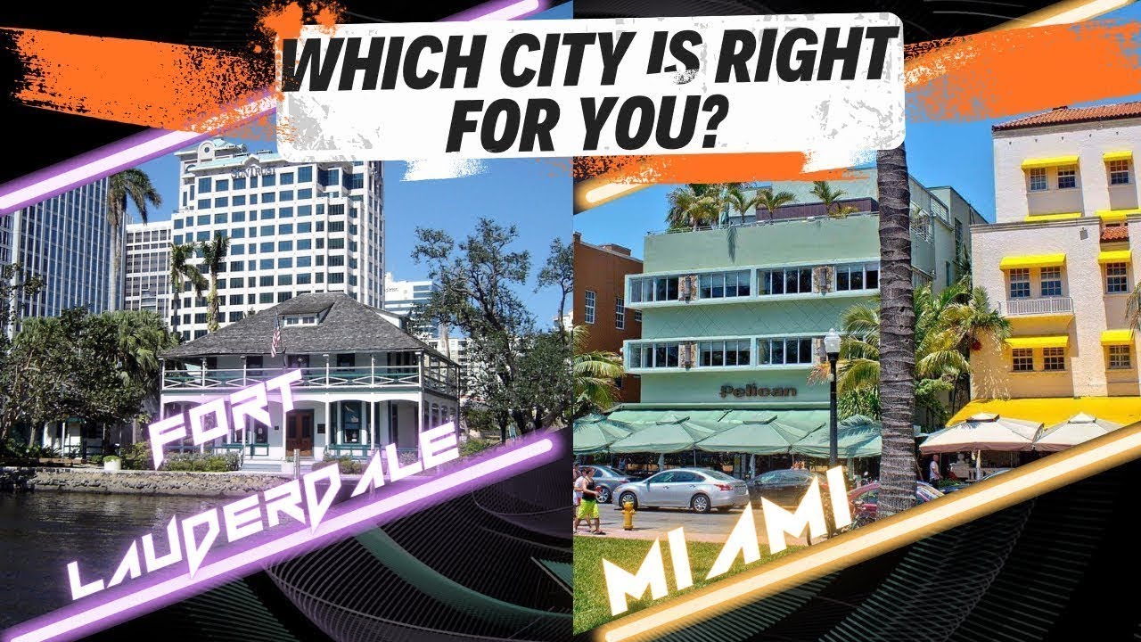 Fort Lauderdale vs. Miami: Which City is Right for You?