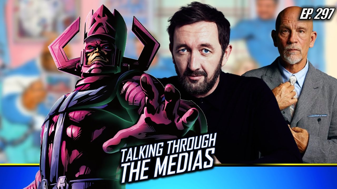 Ralph Ineson & John Malkovich Joins The Fantastic Four || Talking Through The Medias || Ep. 297