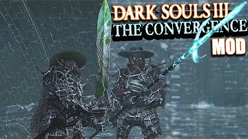 So Many NEW Weapons In The Dark Souls 3 Convergence Mod (Funny Moments #2)