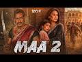 MAA 2 Full Movie | Ajay Devgan | Rani Mukerji | Neena Gupta | Latest Bollywood Full HD Movie