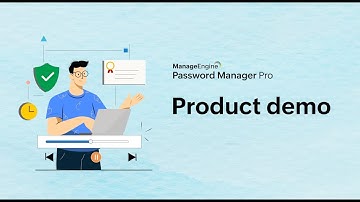 ManageEngine Password Manager Pro: Product demo
