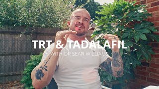TRT & Tadalafil: Dr Sean Williams - The Men’s Health Clinic 