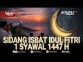 BREAKING NEWS Sidang Isbat Lebaran 2026 Penentuan 1 Syawal Idul Fitri 1447 Hijriah