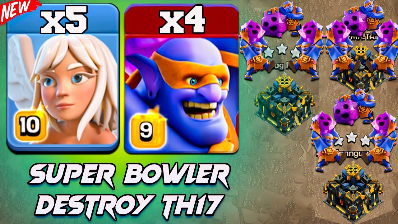 TH17 Super Bowler Attack Strategy !! Best TH17 Attack Strategy 2025 Clash of Clans