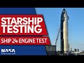 LIVE: Starship 24 Conducts Engine Testing