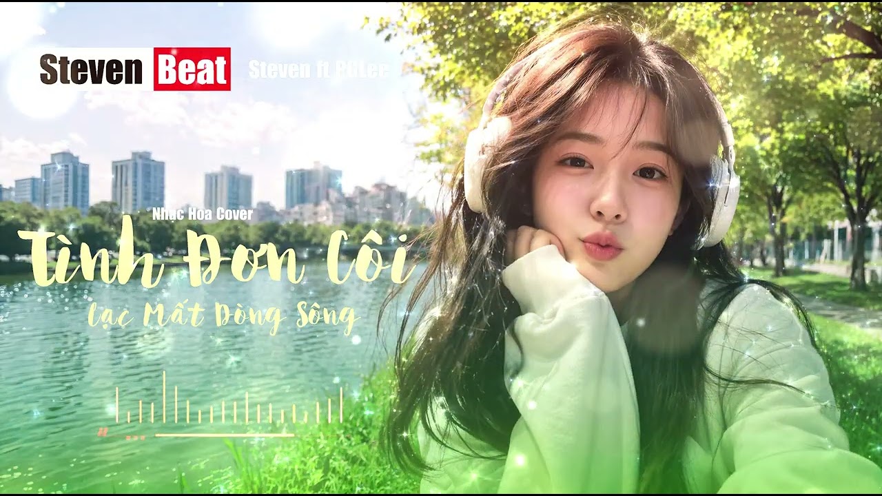Tình Đơn Côi - Nhạc Hoa cover - Steven Beat