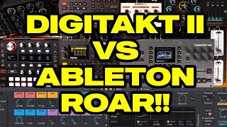 Digitakt II VS Ableton 12 Roar: Trig Locking, Buss Processing & Filthy Chaos!!