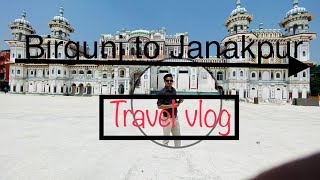 Birgunj To Janakpur & Jaleshwor Travel Vlog in Lockdown | Road Trip | Janaki Mandir | #Travelvlog |