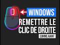 COMMENT REMETTRE l'ancient CLIC de DROITE dans Windows