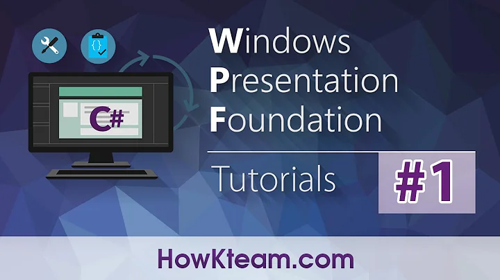 [Khóa học lập trình WPF] - Bài 1: Window - XAML | HowKteam